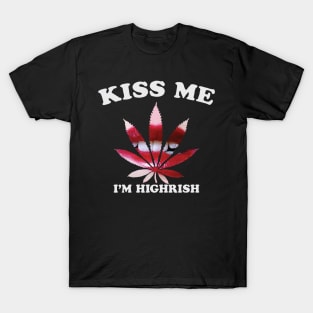 I'M HIGHRISH T-Shirt